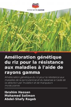 Amélioration génétique du riz pour la résistance aux maladies à l'aide de rayons gamma