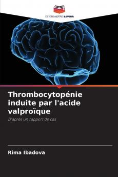 Thrombocytopénie induite par l'acide valproïque