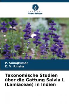 Taxonomische Studien über die Gattung Salvia L (Lamiaceae) in Indien