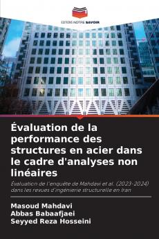 Évaluation de la performance des structures en acier dans le cadre d'analyses non linéaires
