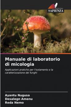 Manuale di laboratorio di micologia