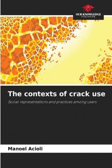 The contexts of crack use