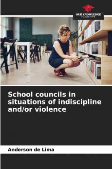 School councils in situations of indiscipline and/or violence
