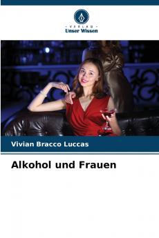 Alkohol und Frauen