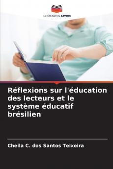 Réflexions sur l'éducation des lecteurs et le système éducatif brésilien