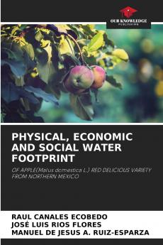 PHYSICAL ECONOMIC AND SOCIAL WATER FOOTPRINT