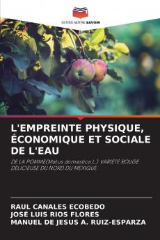 L'EMPREINTE PHYSIQUE ÉCONOMIQUE ET SOCIALE DE L'EAU