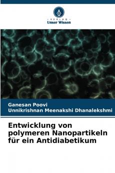 Entwicklung von polymeren Nanopartikeln für ein Antidiabetikum