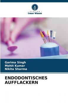 ENDODONTISCHES AUFFLACKERN