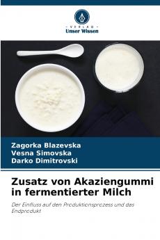 Zusatz von Akaziengummi in fermentierter Milch