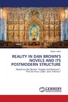 REALITY IN DAN BROWN'S NOVELS AND ITS POSTMODERN STRUCTURE
