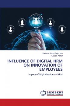 INFLUENCE OF DIGITAL HRM ON INNOVATION OF EMPLOYEES