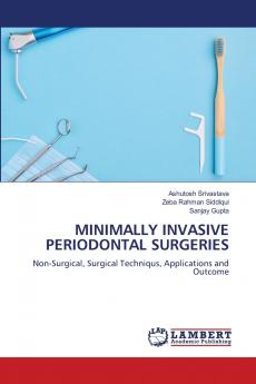 MINIMALLY INVASIVE PERIODONTAL SURGERIES