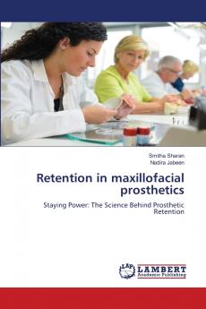 Retention in maxillofacial prosthetics
