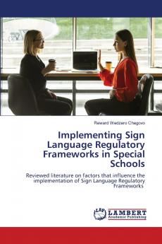 Implementing Sign Language Regulatory Frameworks in Special Schools