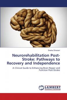 Neurorehabilitation Post-Stroke