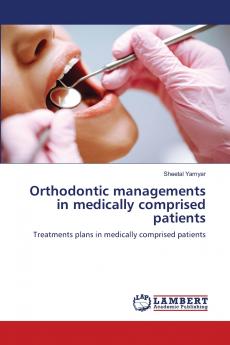 Orthodontic managements in medically comprised patients