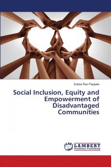 Social Inclusion Equity and Empowerment of Disadvantaged Communities