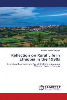 Reflection on Rural Life in Ethiopia in the 1990s