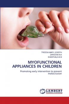 MYOFUNCTIONAL APPLIANCES IN CHILDREN