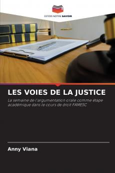LES VOIES DE LA JUSTICE