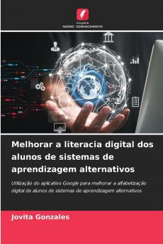 Melhorar a literacia digital dos alunos de sistemas de aprendizagem alternativos