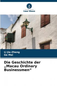 Die Geschichte der „Macau Ordinary Businessmen
