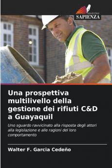Una prospettiva multilivello della gestione dei rifiuti C&D a Guayaquil