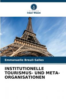 INSTITUTIONELLE TOURISMUS- UND META-ORGANISATIONEN