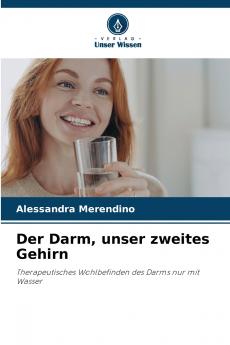 Der Darm unser zweites Gehirn