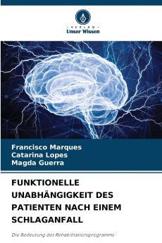 FUNKTIONELLE UNABHÄNGIGKEIT DES PATIENTEN NACH EINEM SCHLAGANFALL