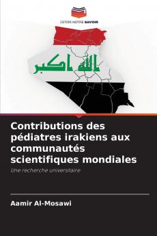 Contributions des pédiatres irakiens aux communautés scientifiques mondiales