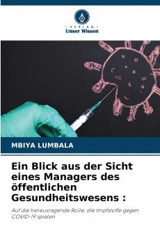 Ein Blick aus der Sicht eines Managers des öffentlichen Gesundheitswesens