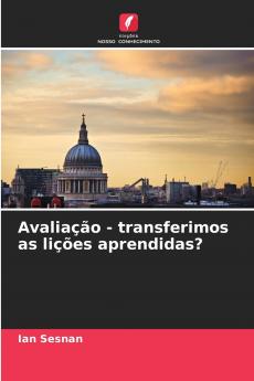 Avaliação - transferimos as lições aprendidas?