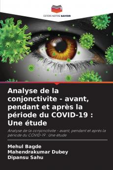 Analyse de la conjonctivite - avant pendant et après la période du COVID-19