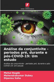 Análise da conjuntivite - períodos pré durante e pós-COVID-19