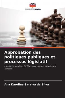 Approbation des politiques publiques et processus législatif