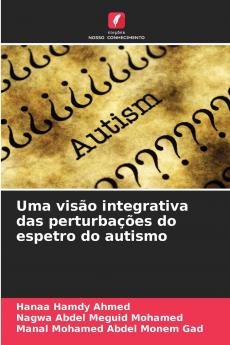 Uma visão integrativa das perturbações do espetro do autismo