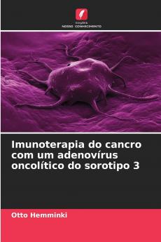 Imunoterapia do cancro com um adenovírus oncolítico do sorotipo 3