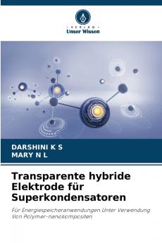 Transparente hybride Elektrode für Superkondensatoren