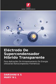 Eléctrodo De Supercondensador Híbrido Transparente