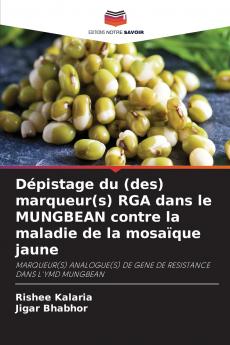 Dépistage du (des) marqueur(s) RGA dans le MUNGBEAN contre la maladie de la mosaïque jaune