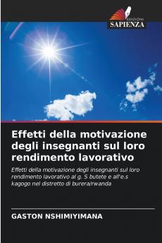 Effetti della motivazione degli insegnanti sul loro rendimento lavorativo