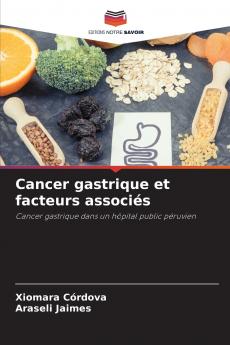 Cancer gastrique et facteurs associés