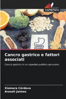Cancro gastrico e fattori associati