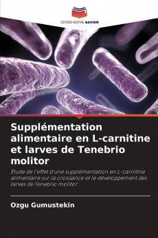 Supplémentation alimentaire en L-carnitine et larves de Tenebrio molitor