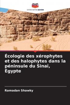 Écologie des xérophytes et des halophytes dans la péninsule du Sinaï Égypte