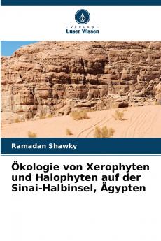 Ökologie von Xerophyten und Halophyten auf der Sinai-Halbinsel Ägypten