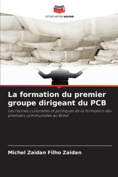 La formation du premier groupe dirigeant du PCB