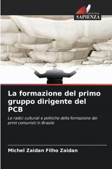 La formazione del primo gruppo dirigente del PCB